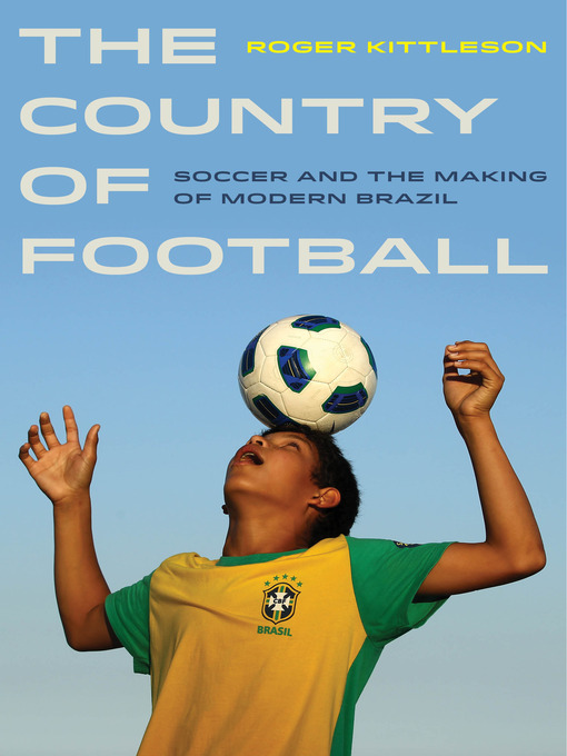 Title details for The Country of Football by Roger Kittleson - Available